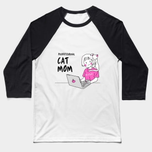 Professional Cat Mom Baseball T-Shirt